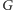 G 