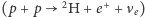  2 + |(p+ p H + e +ν e) 
