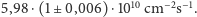  10 −2 −1 5,98⋅(1 ±0,006) ⋅10 cm s . 