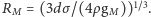  1~3 |RM = (3dσ /(4ρgM )) .