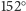  ○ 152