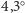 4,3○