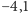 −4,1 