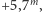  m |+5,7 ,