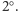  ○ 2 . 