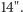 14