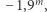 m |−1,9 , 