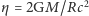 |η= 2GM/Rc2 