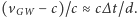 W |(vG − c)/c≈ c∆ t/d. 