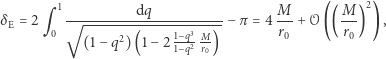  1----------dq----------- M-- M-- 2 δE = 2q 0 √-------------1−q3--- − π = 4 r0 + 𝒪 (( r0 ) ), (1 −q2) (1− 21−q2 Mr0) 