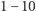 1− 10 