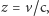 |z = v/c,