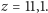 z = 11,1.