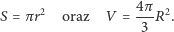  2 4π- 2 S = πr oraz V = 3 R . 