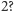 |2? 