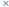 |