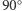  ○ |90