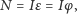 =Iε=Iφ, N 