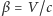 β = V /c 