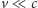 v ≪ c 