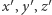 x′,y′,z′