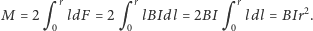 rrr =2qldF=2qlBIdl=2BIqldl=BIr2. M 000 