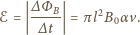 B ∆ Φ ℰ = --- = πl2B0α v. ∆ t 