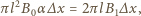  2 πl B0α∆ x = 2πlB1∆x, 