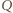 |Q