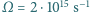  15 −1 |Ω= 2⋅10 s 