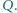 |Q.