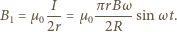 B1 = µ0-I-= µ0πrB-ω-sin ωt. 2r 2R 