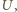|U,