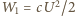 |W1 = cU2/2 