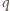|q
