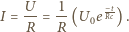  U 1 -t I =-- = --(U0eRc) . R R 