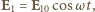 |E1 = E10cosω