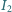 |I2 