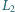 |L 2 
