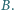 B. | 