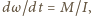 d ω /I, 