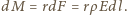 =rdF=rρEdl. dM 