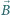 ⃗B