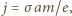 j | = σam/e,