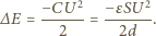  − CU2 − εSU2 E ∆ = ------= -------. 2 2d 