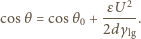  εU2 cosθ = cosθ0 + -----. 2dγlg 
