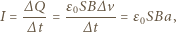  ∆Q ε0SB∆ v I = ∆-t-= --∆-t---=ε0SBa, 