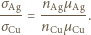 σ n µ -Ag= --Ag-Ag. σCu nCu µCu 