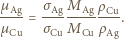 Ag µ-Ag= σAg-M---ρCu-. Cu µ Cu σCu M ρAg 