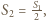 S2 = S21 , 